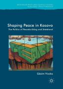 Shaping Peace In Kosovo