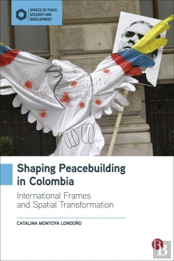 Bertrand.pt - Shaping Peacebuilding In Colombia