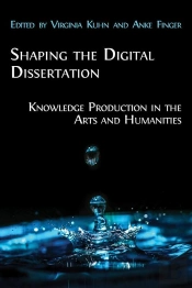 Shaping The Digital Dissertation
