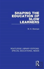 Shaping The Education Of Slow Learners