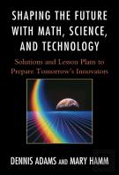 Shaping The Future With Math, Science, And Technology