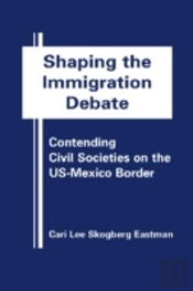 Shaping The Immigration Debate