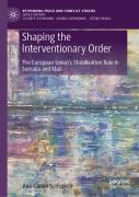 Shaping The Interventionary Order