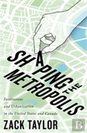 Shaping The Metropolis