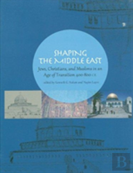 Shaping The Middle East