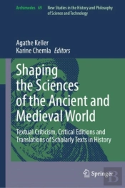 Shaping The Sciences Of The Ancient And Medieval World