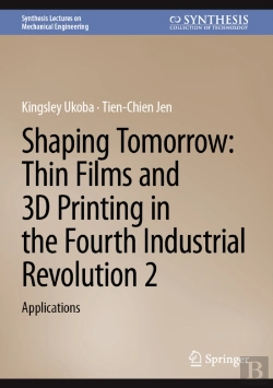 Bertrand.pt - Shaping Tomorrow: Thin Films And 3d Printing In The Fourth Industrial Revolution 2