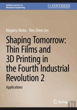 Bertrand.pt - Shaping Tomorrow: Thin Films And 3d Printing In The Fourth Industrial Revolution 2