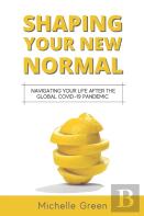 Shaping Your New Normal