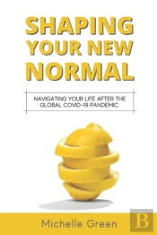 Shaping Your New Normal