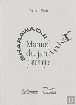 Bertrand.pt - Sharawadji ; Manuel Du Jardinier Platonique