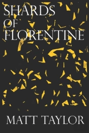 Shards Of Florentine