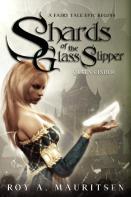 Shards Of The Glass Slipper