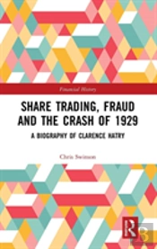 Share Trading, Fraud And The Crash Of 1929