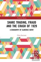 Share Trading, Fraud And The Crash Of 1929