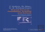Shared Services Â€“ Foundation, Practice And Outlook