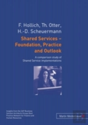 Shared Services Â€“ Foundation, Practice And Outlook