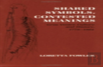 Shared Symbols, Contested Meanings