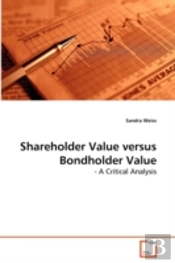 Shareholder Value Versus Bondholder Valu