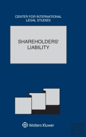 Shareholdersâ€™ Liability: The Comparative Law Yearbook Of International Business Special Issue, 2017