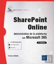 Sharepoint Online Administration De La Plateforme Sur Microsoft 365 (2e Edition)