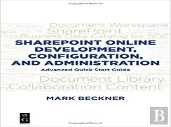 Sharepoint Online Development, Configuration, And Administration