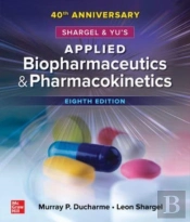 Shargel And Yu'S Applied Biopharmaceutics & Pharmacokinetics