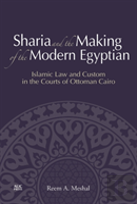 Sharia And The Making Of The Modern Egyptian
