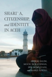 Shari'A, Citizenship, And Identity In Aceh