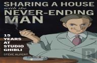 Sharing A House With The Never-Ending Man