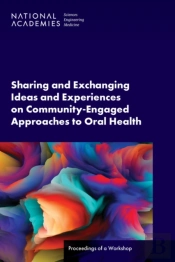 Sharing And Exchanging Ideas And Experiences On Community-Engaged Approaches To Oral Health