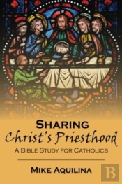 Sharing Christ'S Priesthood