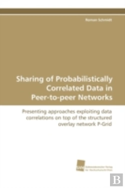 Bertrand.pt - Sharing Of Probabilistically Correlated Data In Peer-To-Peer Networks