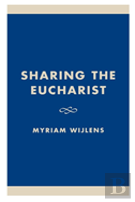Sharing The Eucharist