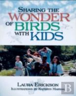 Sharing The Wonder Of Birds With Kids