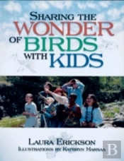 Sharing The Wonder Of Birds With Kids