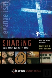 Sharing Your Story And God'S Story--Student Edition