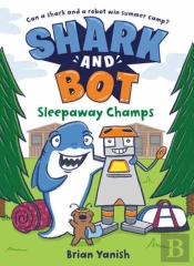Shark And Bot #2: Sleepaway Champs