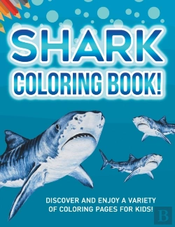 Bertrand.pt - Shark Coloring Book! Discover And Enjoy A Variety Of Coloring Pages For Kids!
