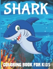 Shark Coloring Book For Kids Ages 4-8