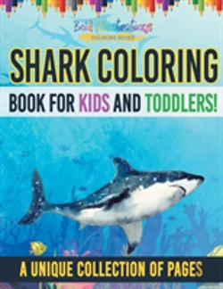 Bertrand.pt - Shark Coloring Book For Kids And Toddlers! A Unique Collection Of Pages