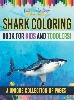 Bertrand.pt - Shark Coloring Book For Kids And Toddlers! A Unique Collection Of Pages
