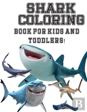 Shark Coloring Book For Kids And Toddlers!
