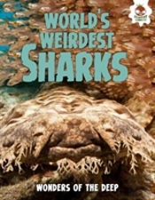 Shark! World'S Weirdest Sharks