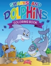 Sharks And Dolphins Coloring Book