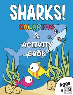 Bertrand.pt - Sharks! Coloring & Activity Book Ages 4 - 8
