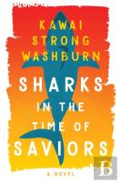 Sharks In The Time Of Saviours