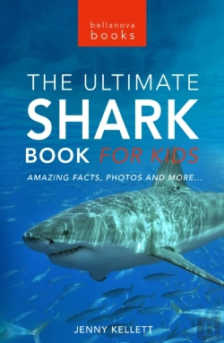 Bertrand.pt - Sharks The Ultimate Shark Book For Kids