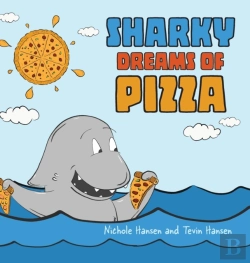 Bertrand.pt - Sharky Dreams Of Pizza
