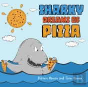 Sharky Dreams Of Pizza